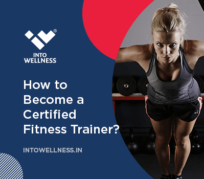 How to Become a Certified Fitness Trainer?