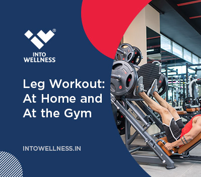 Leg Workout: At Home and At the Gym