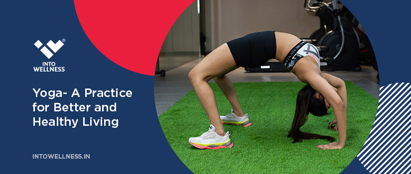 Yoga - A Practice for Better and Healthy Living Thumbnail