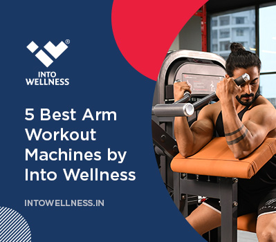 5 Best Arm Workout Machines by Into Wellness